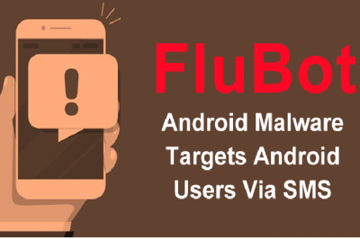 مراقب بدافزار FluBot Android باشید