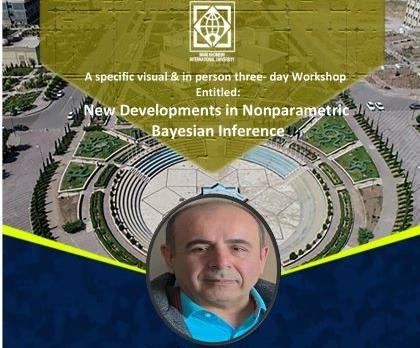 برگزاری کارگاه تخصصی با موضوع: Developments in Nonparametric Bayesian Inferenceکارگاه تخصصی با موضوع: Developments in Nonparametric Bayesian Inference